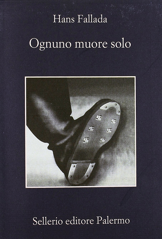 LIBRI, Ognuno muore solo di Hans Fallada