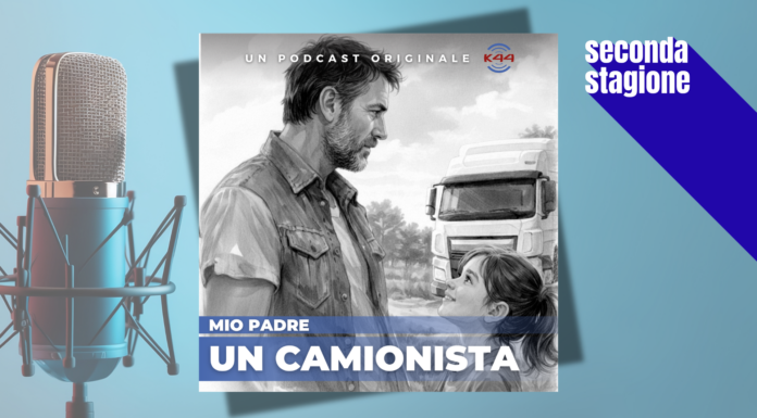 Mio padre, un camionista: riparte la seconda stagione del podcast di K44